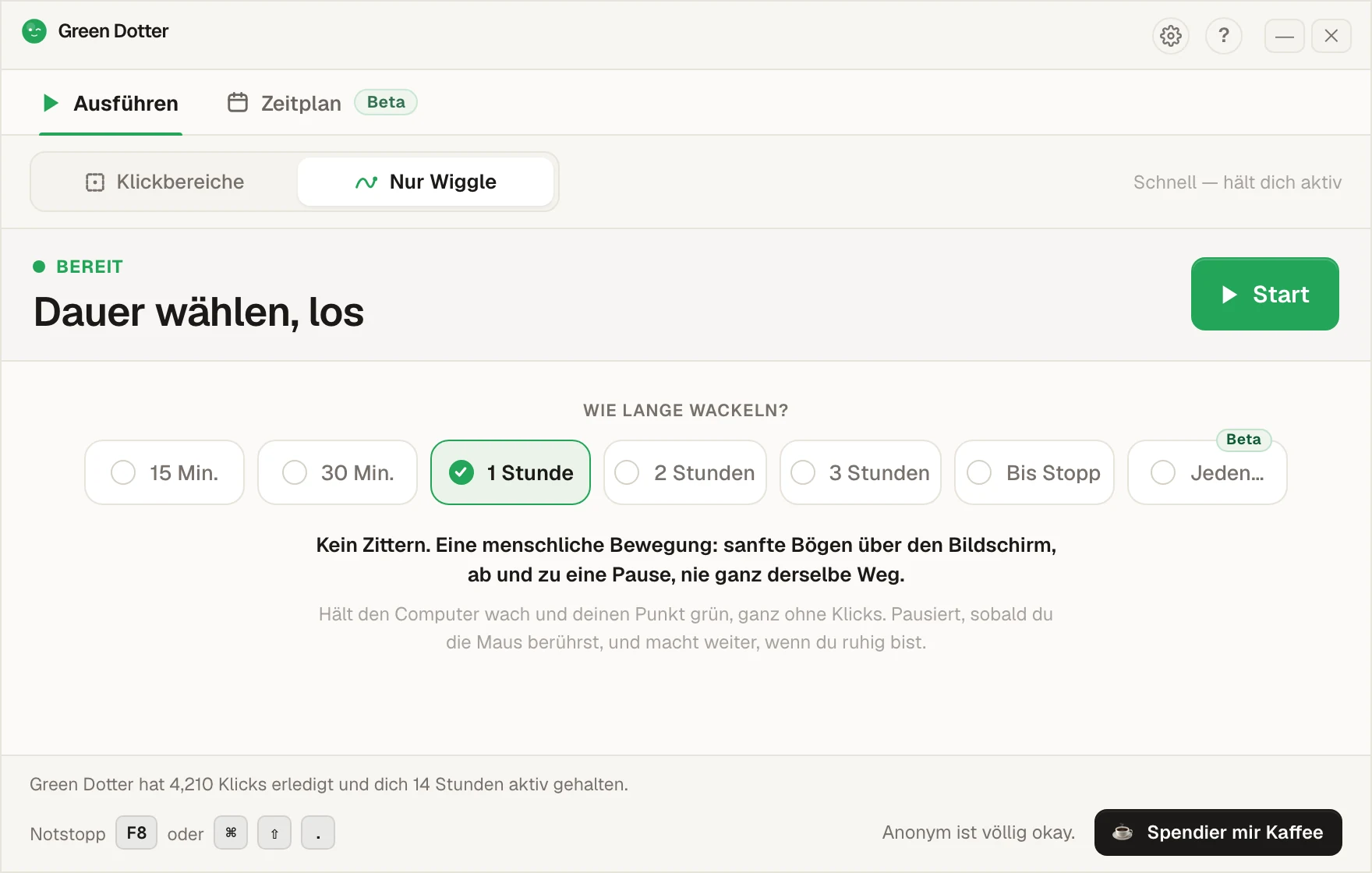 Der Hauptbildschirm von Green Dotter auf „Nur Wiggle“. Eine Reihe von Optionen bietet „15 Min.“, „30 Min.“, „1 Stunde“, „2 Stunden“, „3 Stunden“, „Bis Stopp“ und „Jeden…“, mit gewählter „1 Stunde“, und einen grünen Start-Knopf.
